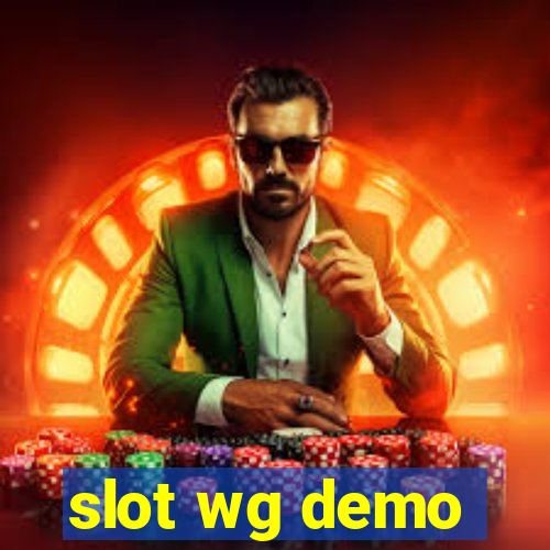 slot wg demo